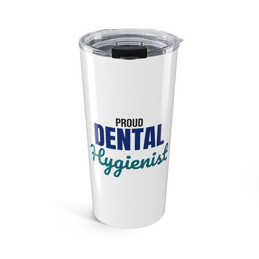 Proud Dental Hygienist Tumbler, Dental Hygienist Travel Tumbler 20oz
