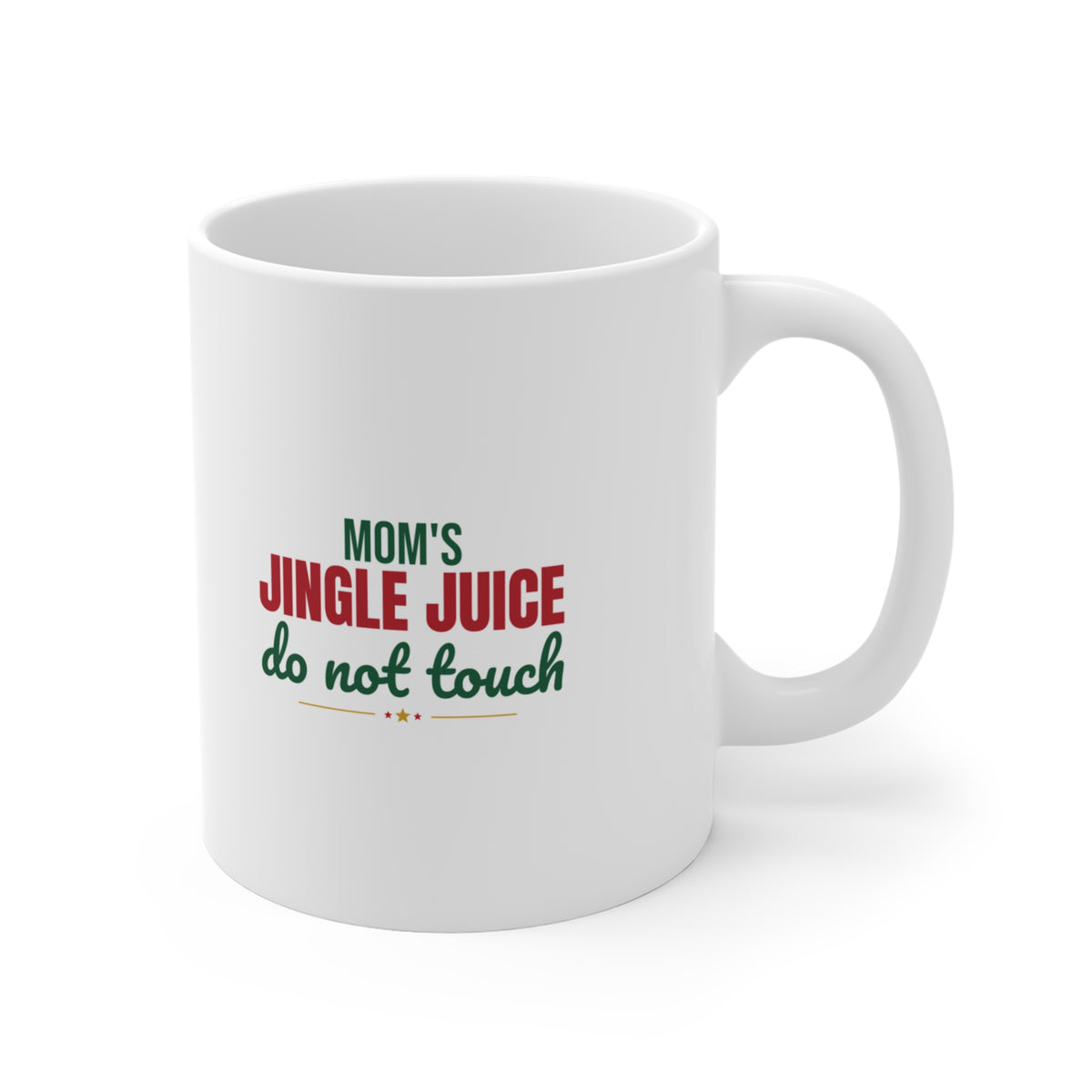 Mom's Jingle Juice Do Not Touch Mug, Christmas Mom Coffee Mug 11oz lifestyle
