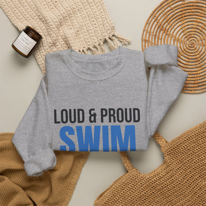 Loud and Proud Swim Mom Sweatshirt, Swim Mom Crewneck