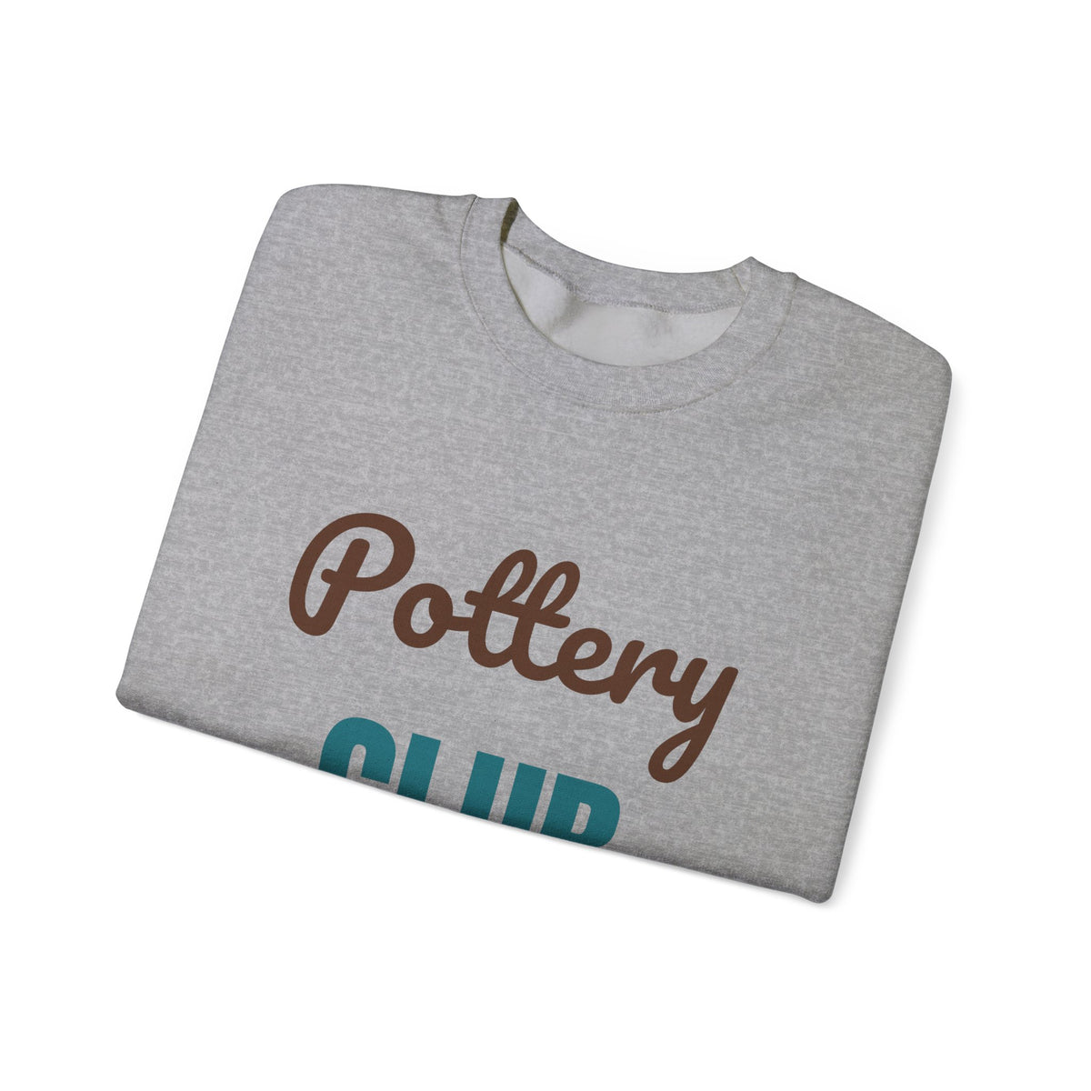 Pottery Club Get Your Hands Dirty Sweatshirt, Pottery Club Crewneck Sweatshirt