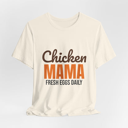 Chicken Mama Fresh Eggs Daily Shirt, Chicken Mama T-Shirt, Chicken Lover Gift