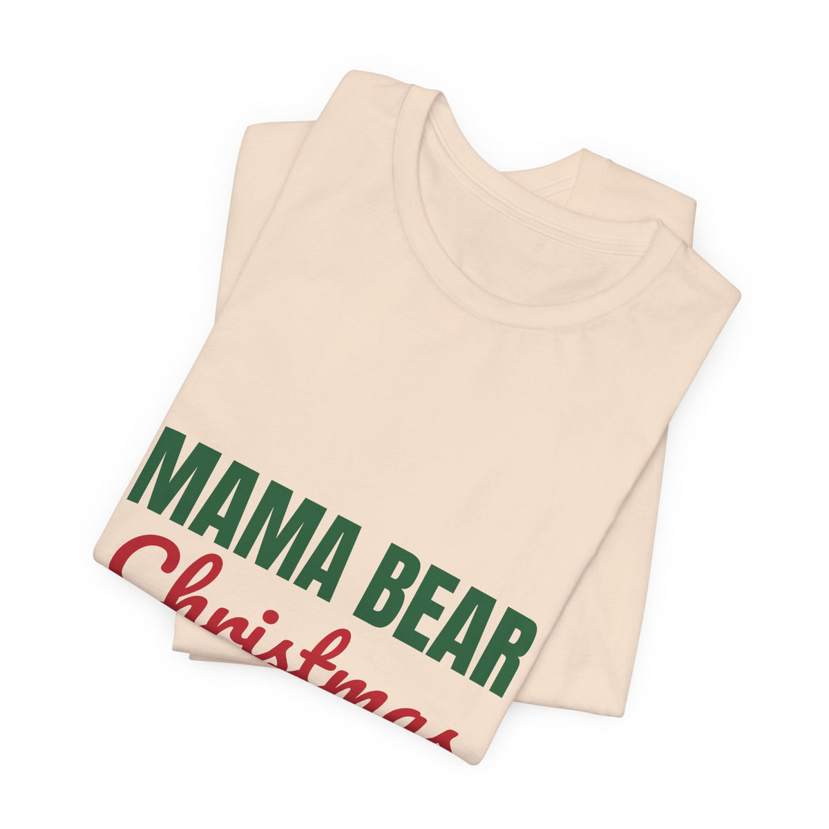 Mama Bear Christmas Shirt, Mom Christmas T-Shirt, Gift for Mom