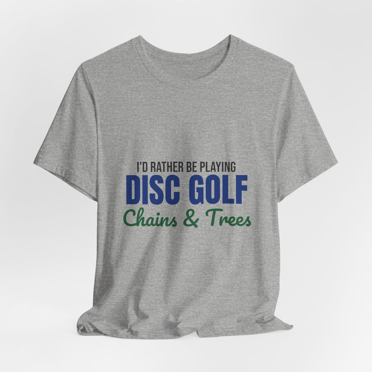 Rather Be Playing Disc Golf Chains and Trees Shirt, Disc Golf T-Shirt, Disc Golfer Gift