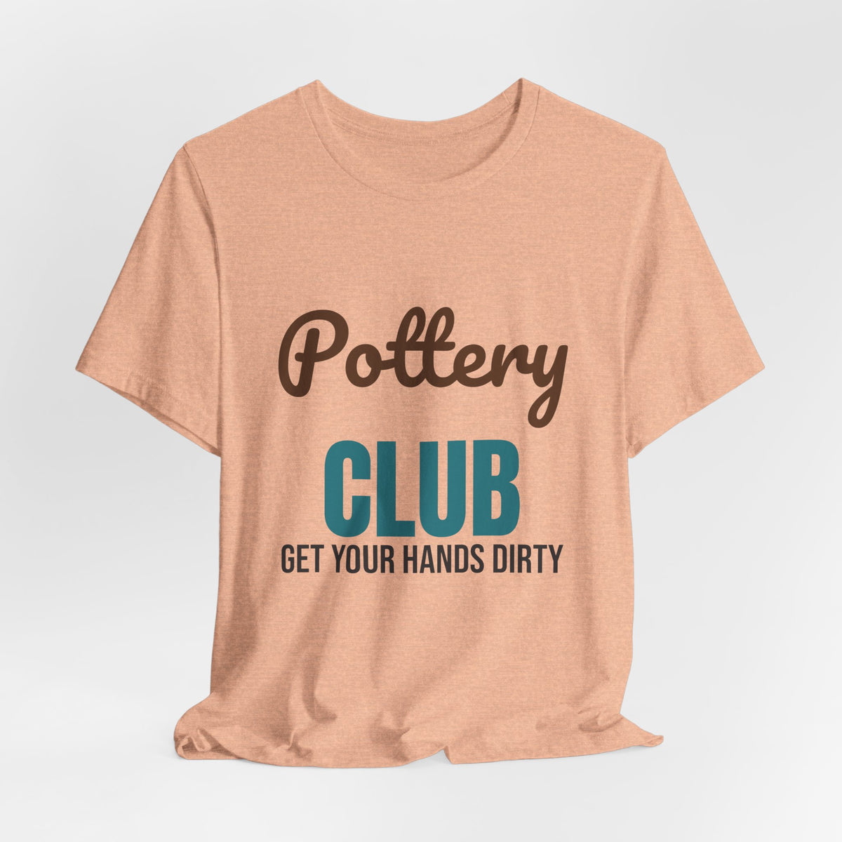 Pottery Club Get Your Hands Dirty Shirt, Pottery Club T-Shirt, Potter Gift