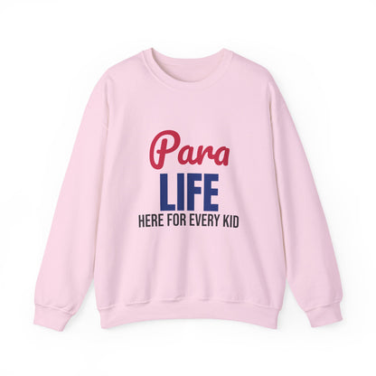 Para Life Here For Every Kid Sweatshirt, Para Life Crewneck Sweatshirt