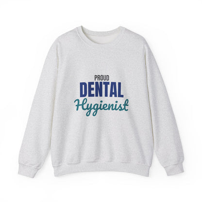 Proud Dental Hygienist Sweatshirt