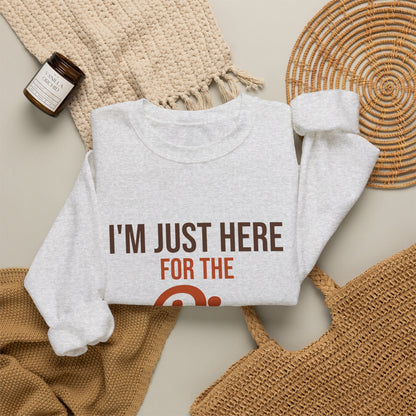 I'm Just Here for the Pie Sweatshirt, Funny Thanksgiving Crewneck