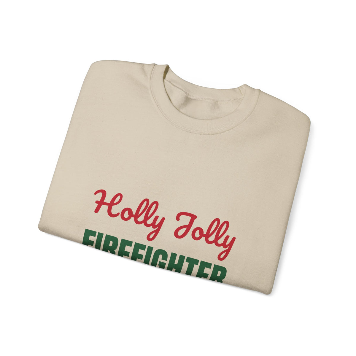 Holly Jolly Firefighter Sweatshirt, Firefighter Christmas Crewneck, Firefighter Gift