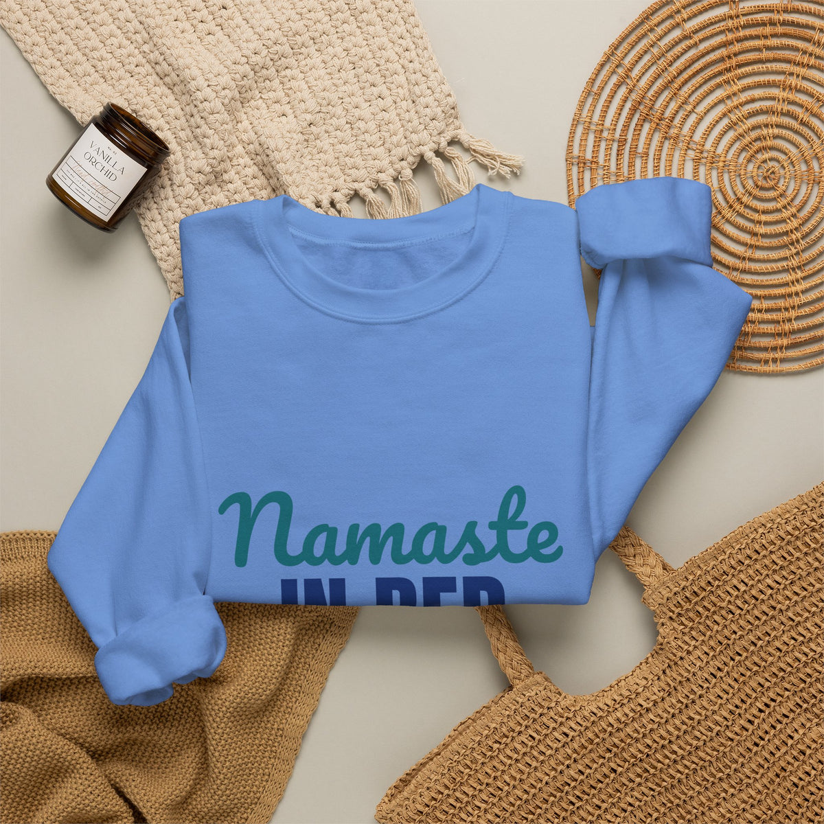 Namaste in Bed Yoga Tomorrow Maybe Sweatshirt, Namaste in Bed Crewneck Sweatshirt