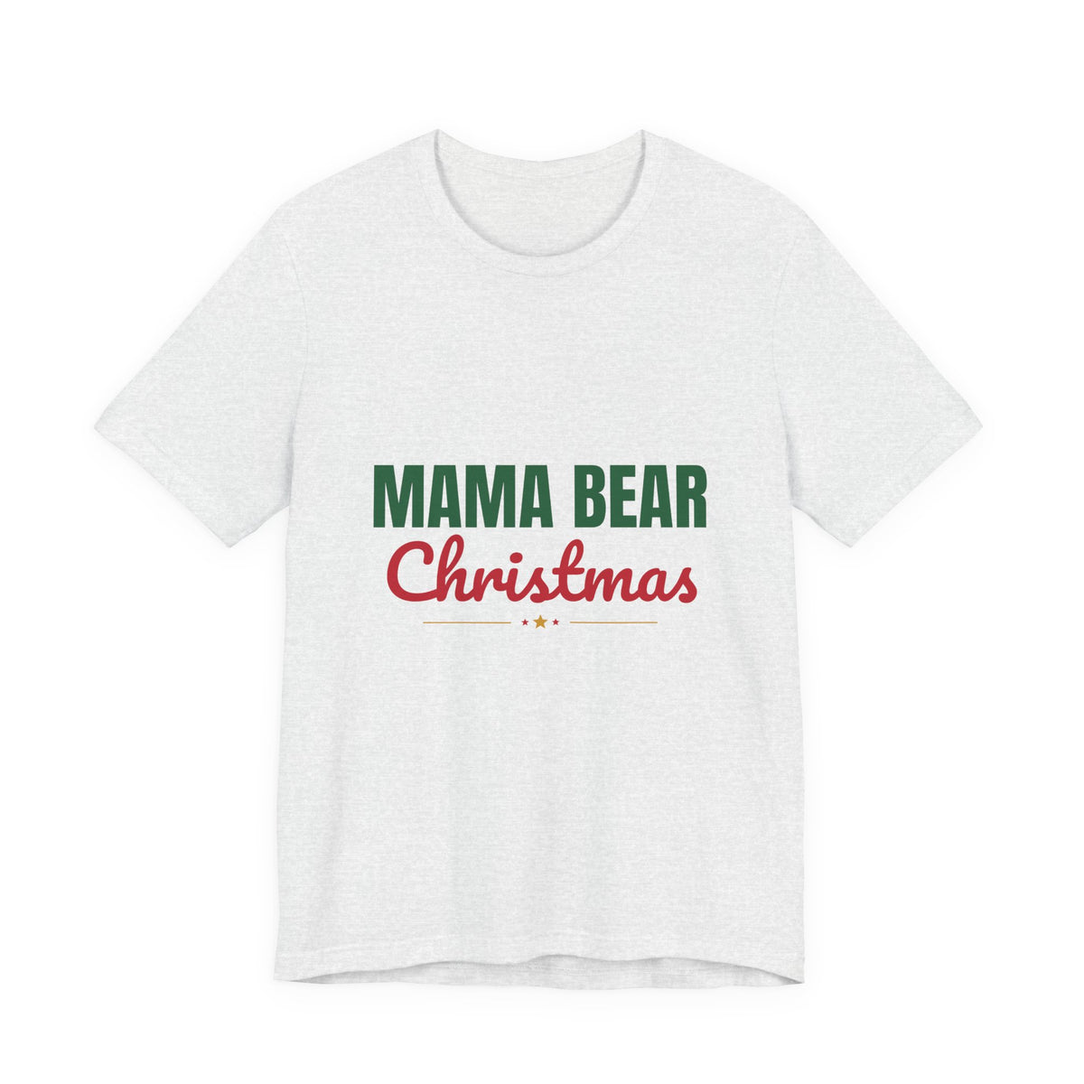 Mama Bear Christmas Shirt, Mom Christmas T-Shirt, Gift for Mom