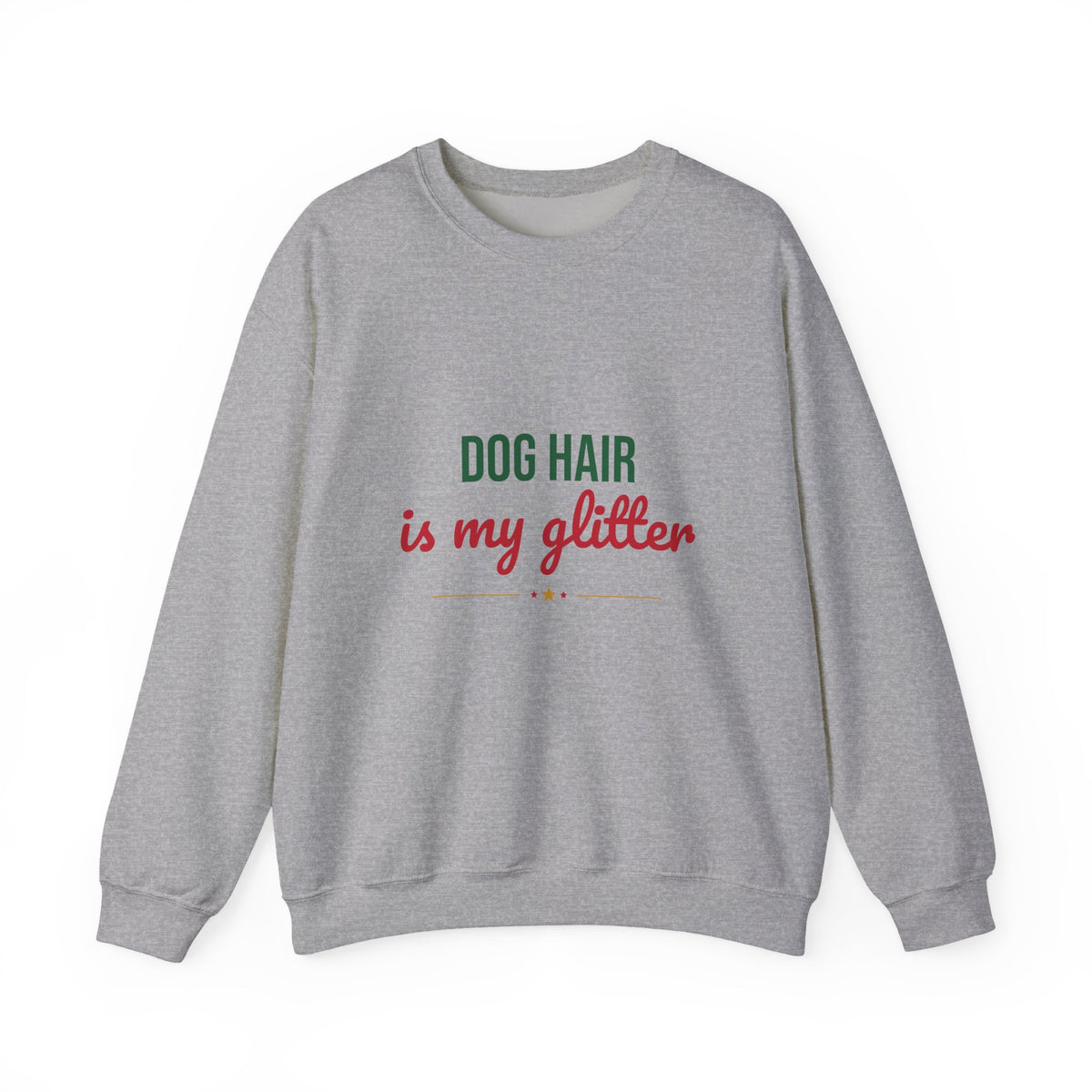 Dog Hair Is My Glitter Sweatshirt, Funny Dog Lover Crewneck, Dog Mom Gift