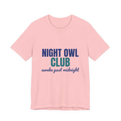 Night Owl Club Awake Past Midnight Shirt, Night Owl Club T-Shirt