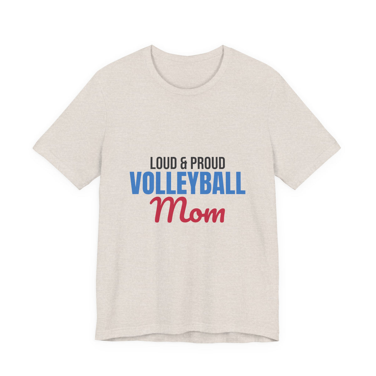 Loud and Proud Volleyball Mom Shirt, Volleyball Mom T-Shirt, Game Day Tee