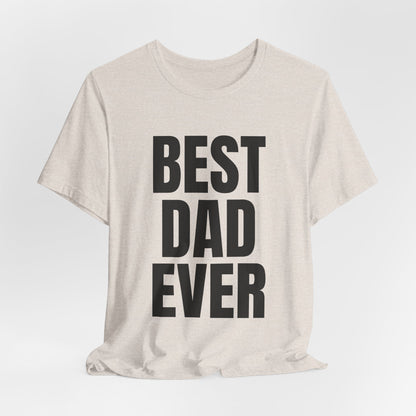 Best Dad Ever T-Shirt