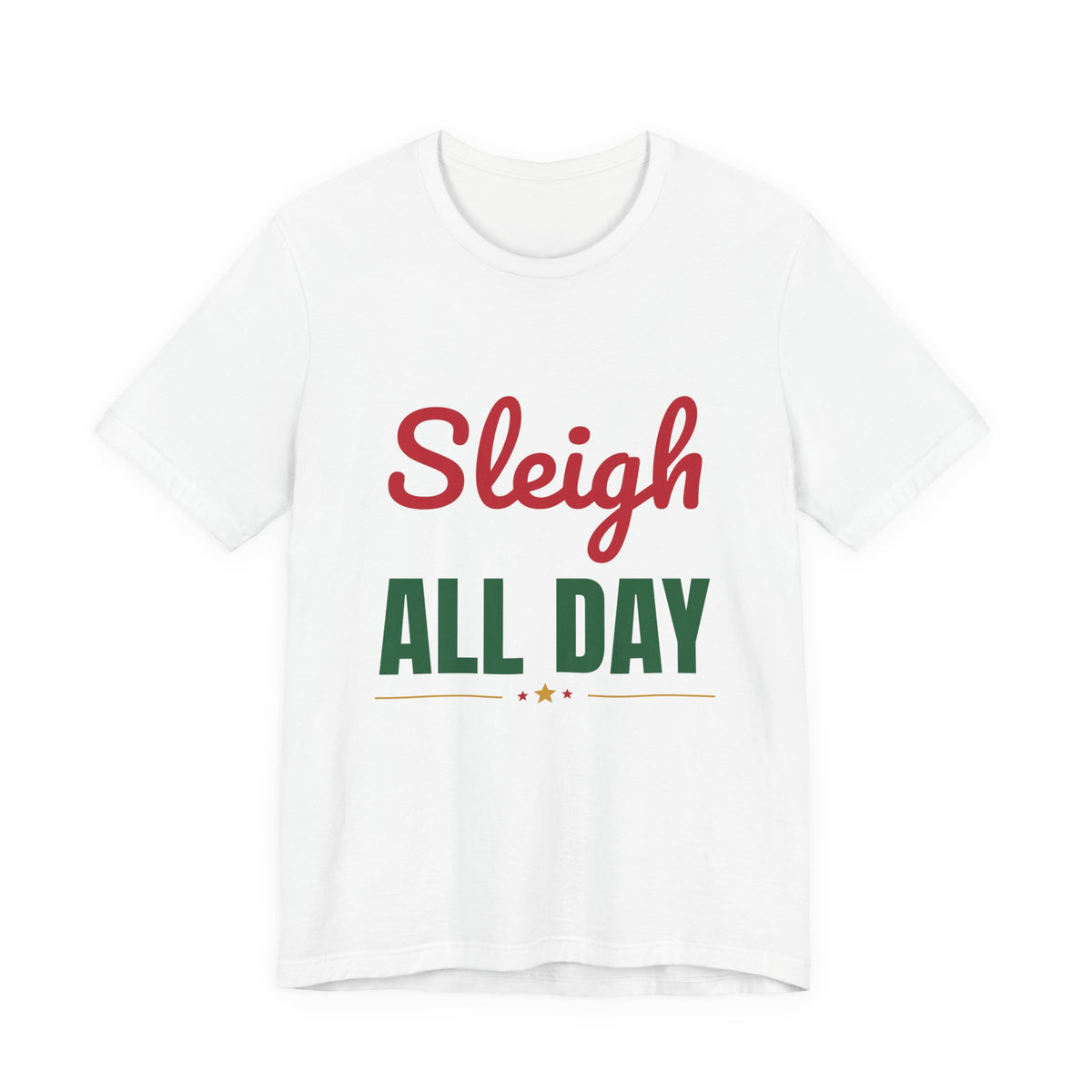 Sleigh All Day Shirt
