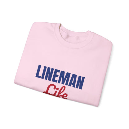 Lineman Life Working High So You Have Power Sweatshirt, Lineman Crewneck Sweatshirt