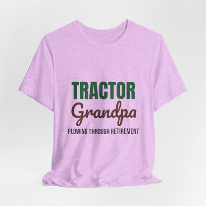 Tractor Grandpa Plowing Through Retirement Shirt, Tractor Grandpa T-Shirt, Farmer Gift