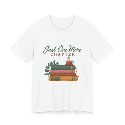 Just One More Chapter Shirt