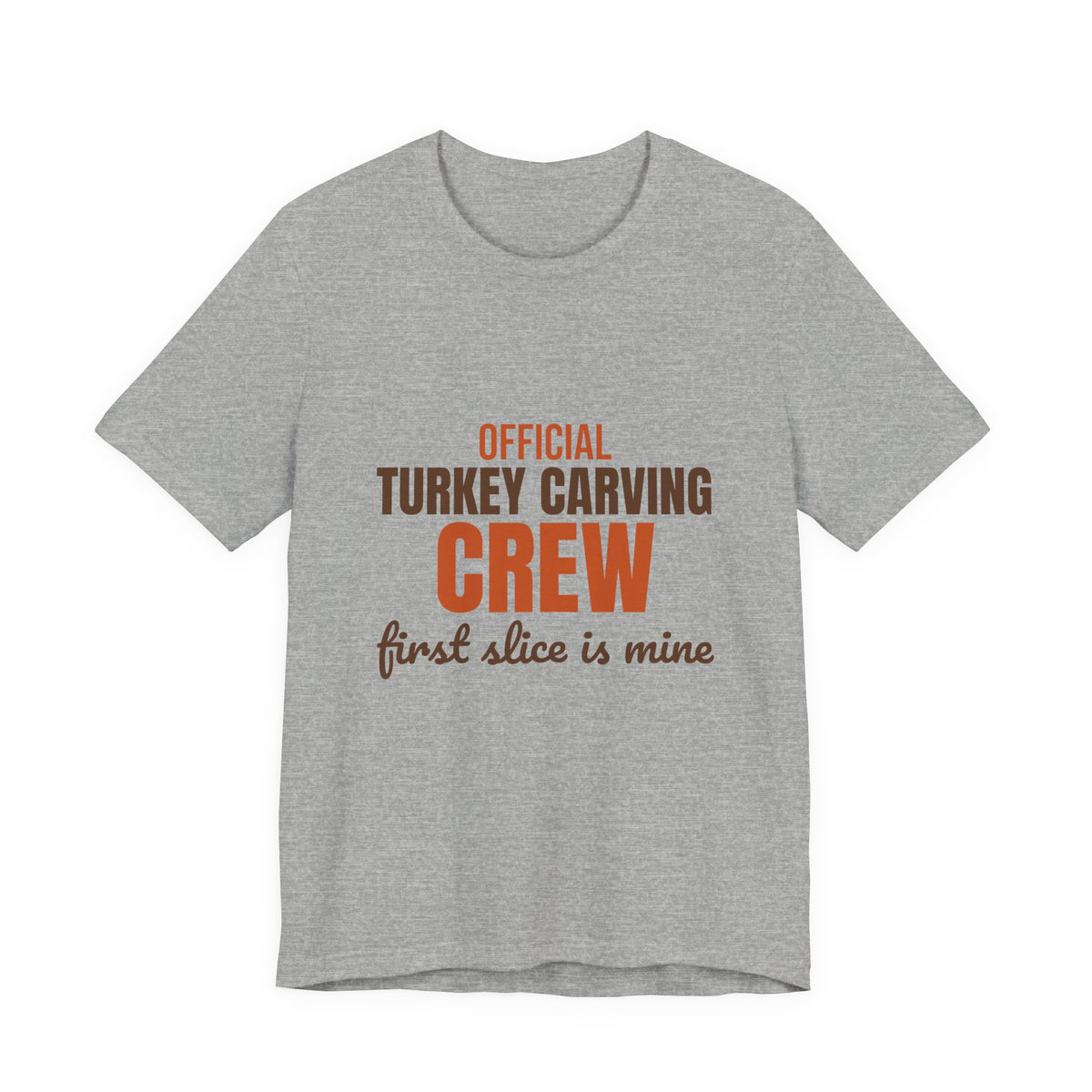 Official Turkey Carving Crew First Slice Is Mine Shirt, Funny Thanksgiving T-Shirt, Funny Thanksgiving Gift