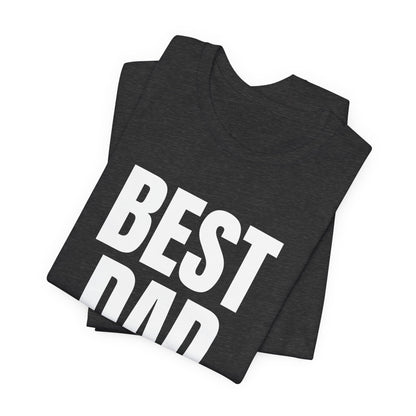 Best Dad Ever T-Shirt