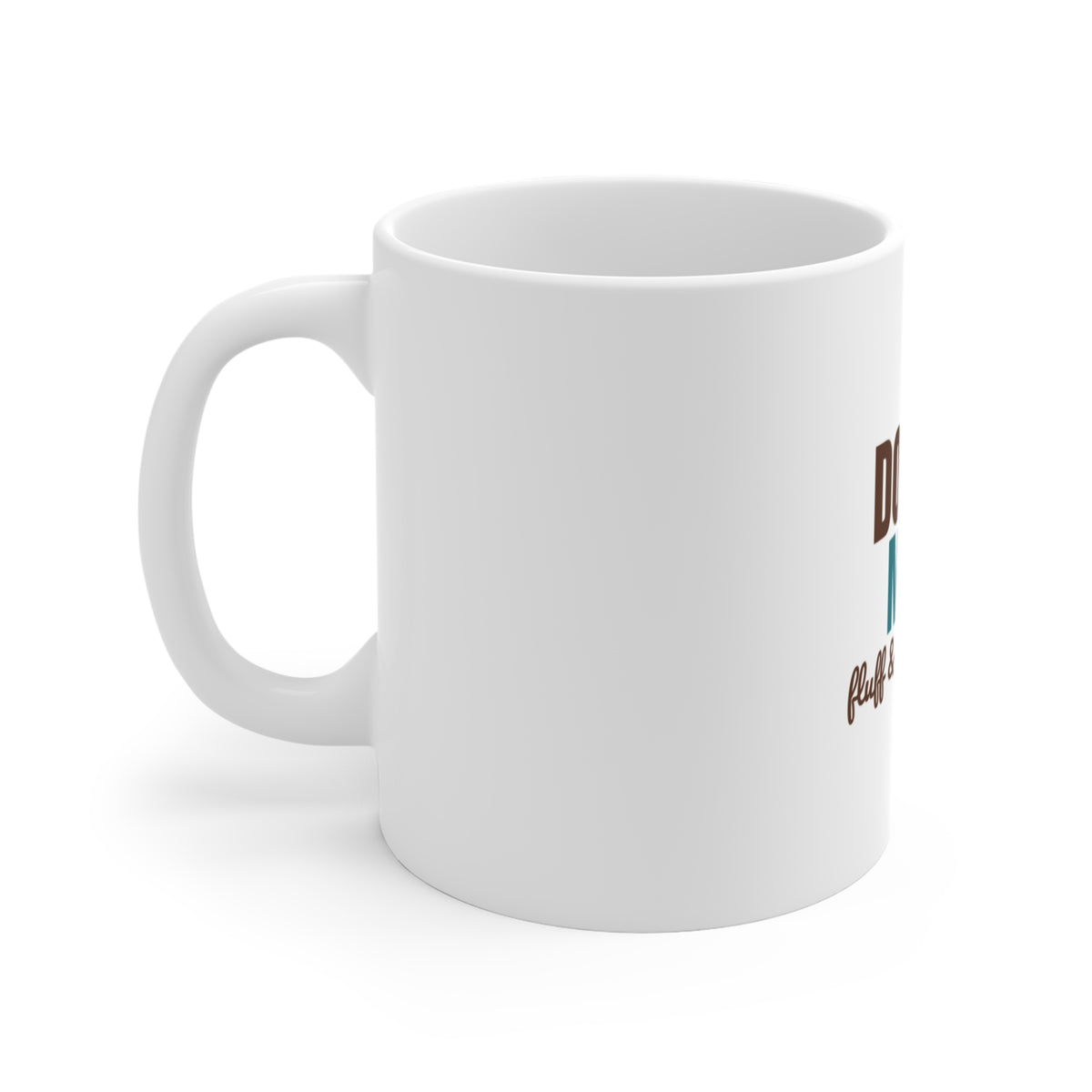 Doodle Mom Fluff And Mud Included Mug, Doodle Mom Mug 11oz