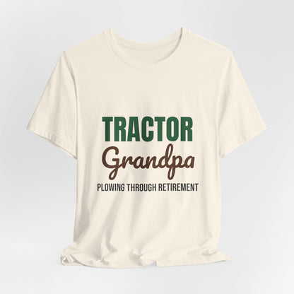 Tractor Grandpa Plowing Through Retirement Shirt, Tractor Grandpa T-Shirt, Farmer Gift