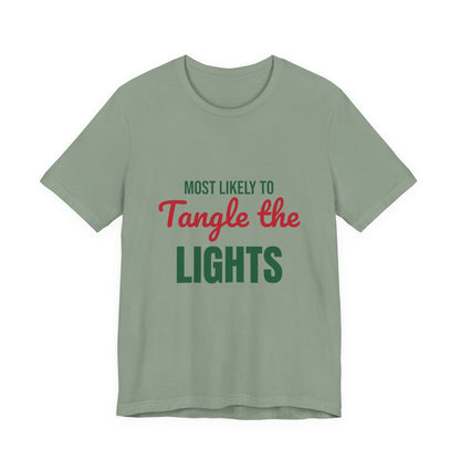 Most Likely to Tangle the Lights Shirt, Most Likely to Tangle the Lights T-Shirt, Family Christmas