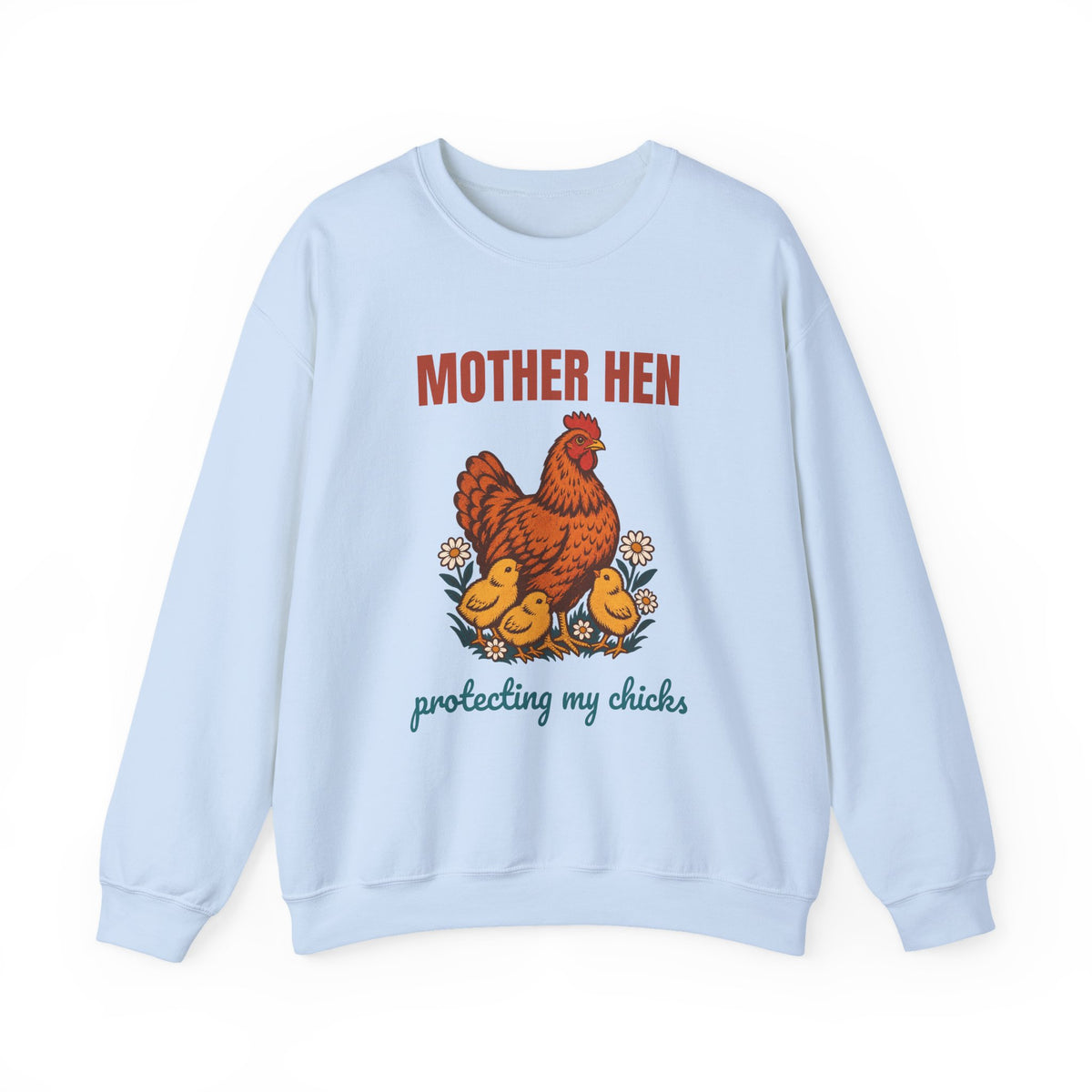 Mother Hen Protecting My Chicks Sweatshirt, Vintage Mother Hen Crewneck