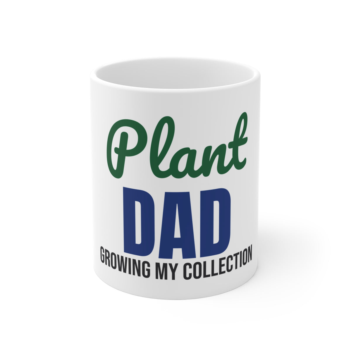 Plant Dad Growing My Collection Mug