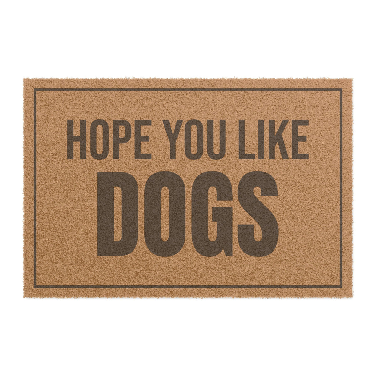 Hope You Like Dogs Doormat