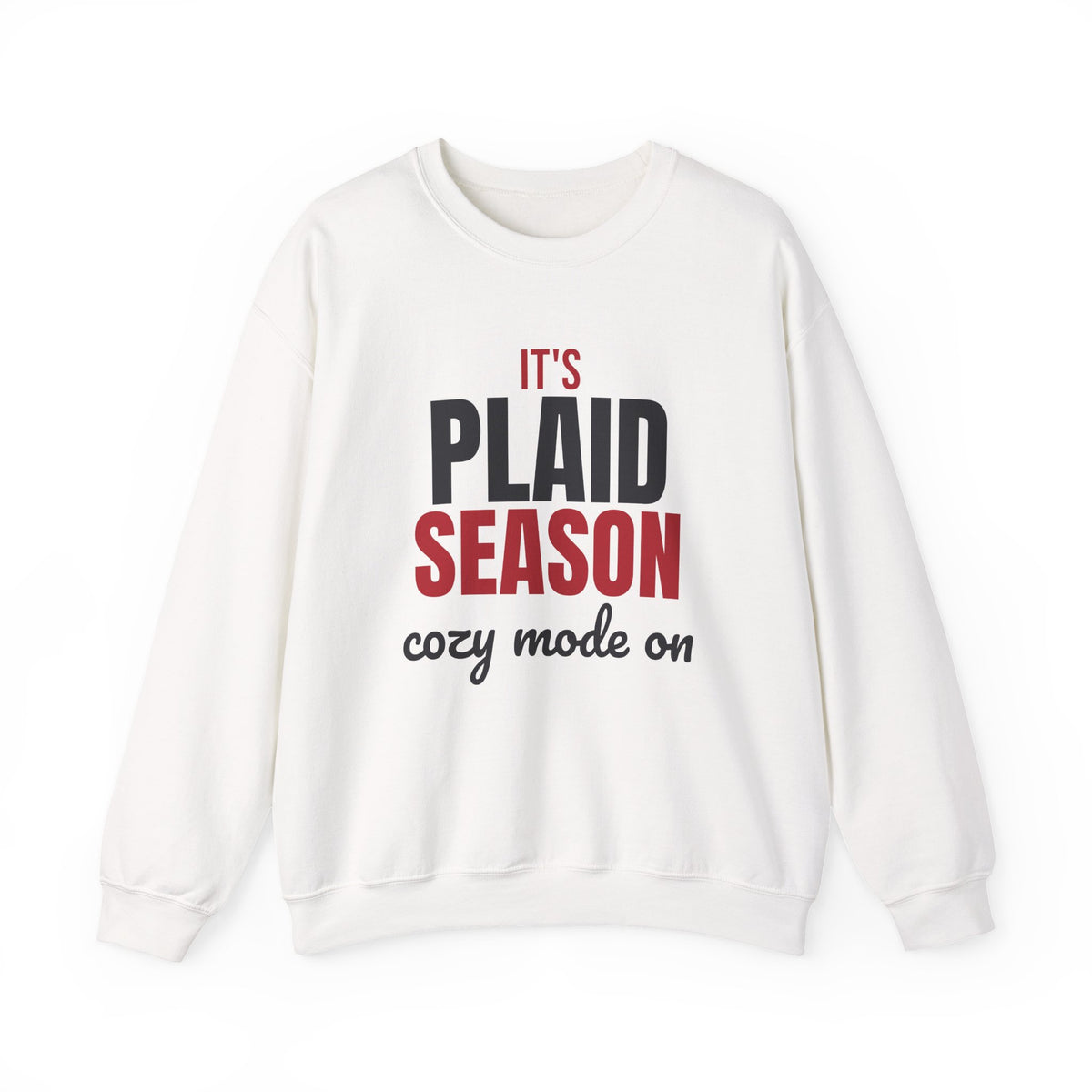 It's Plaid Season Cozy Mode On Sweatshirt