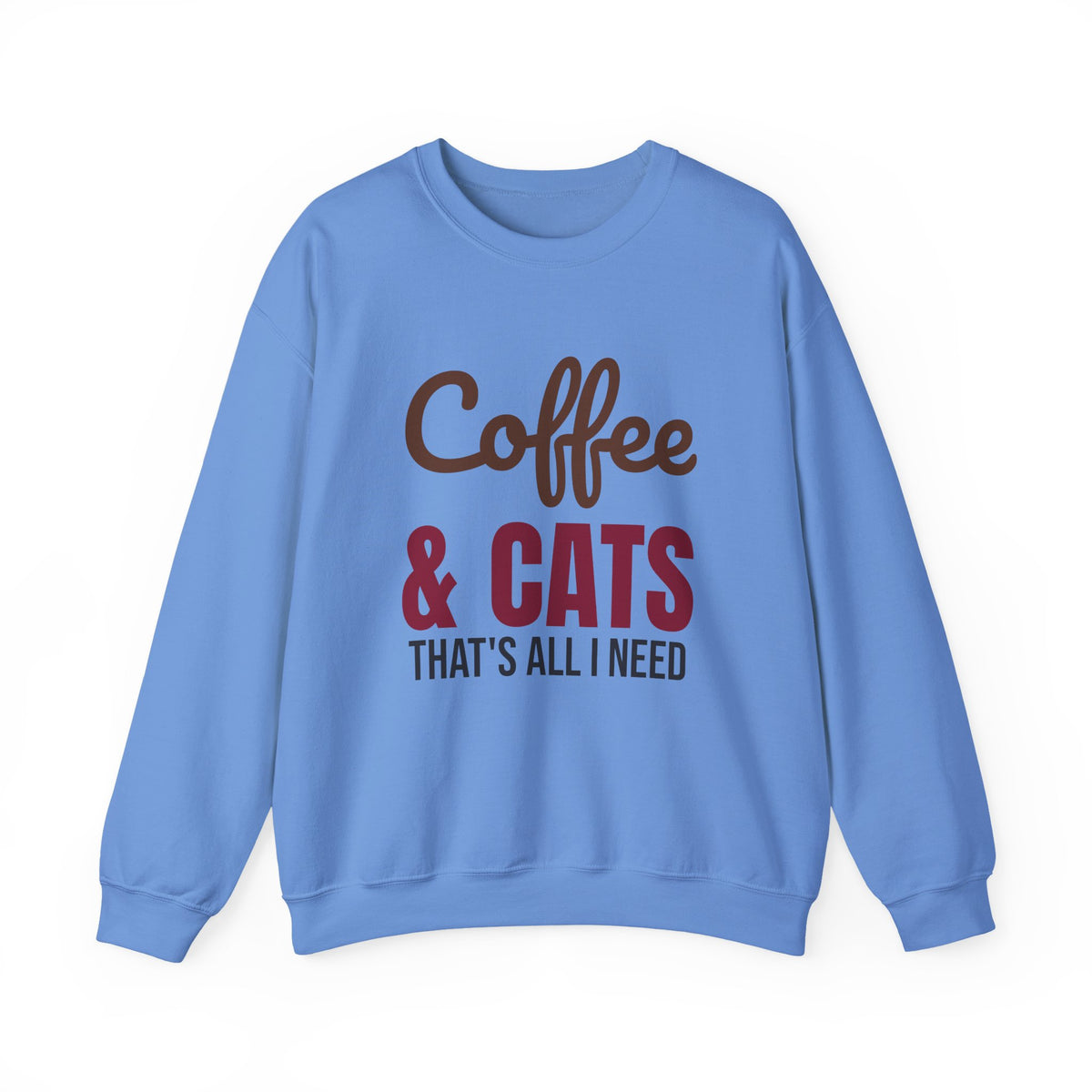 Coffee and Cats That's All I Need Sweatshirt, Cat Lover Crewneck