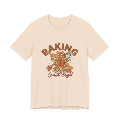 Baking Spirits Bright Shirt, Christmas Baking T-Shirt, Gingerbread Holiday Tee