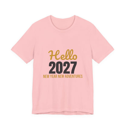Hello 2027 New Year New Adventures Shirt, New Year T-Shirt, NYE Party Tee