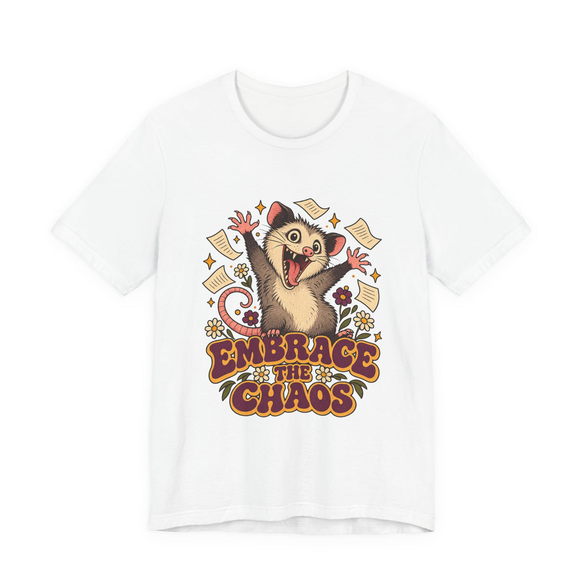 Embrace the Chaos Opossum Shirt, Funny Opossum T-Shirt, Funny Opossum Gift