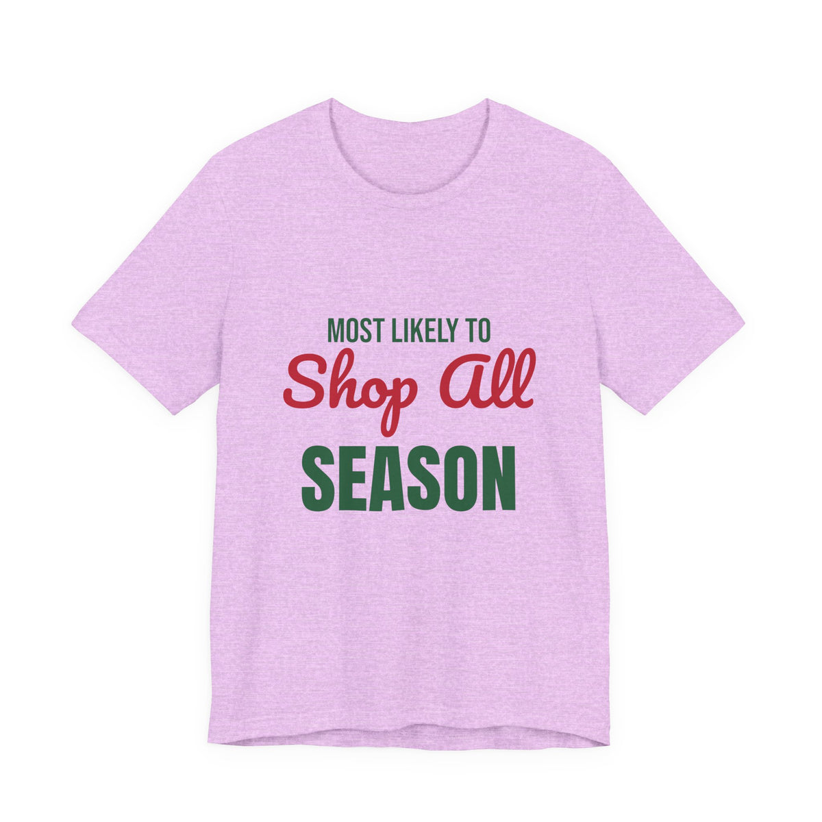 Most Likely to Shop All Season Shirt, Most Likely to Shop All Season T-Shirt, Family Christmas
