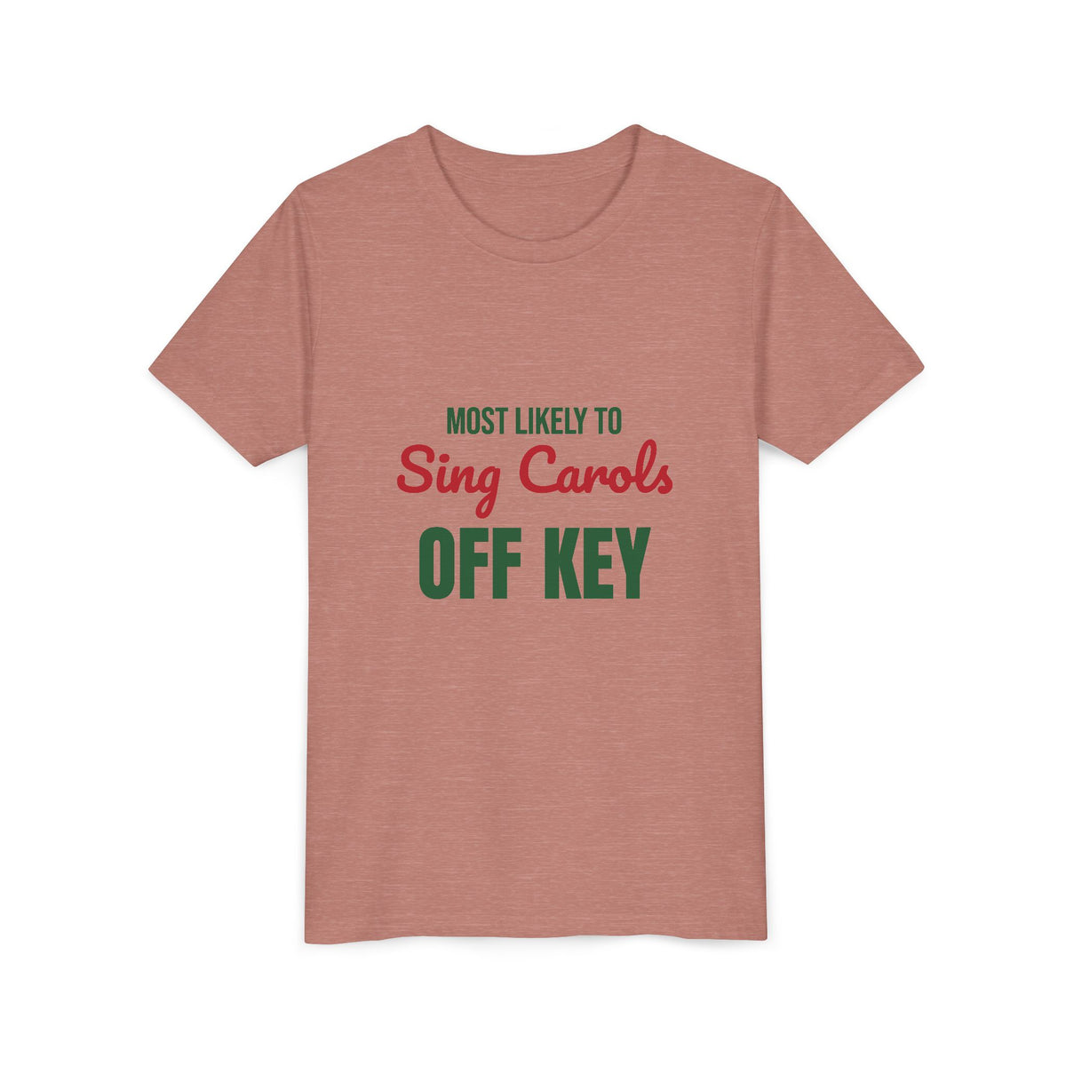 Most Likely to Sing Carols Off Key Kids Shirt, Most Likely to Sing Carols Off Key Kids T-Shirt