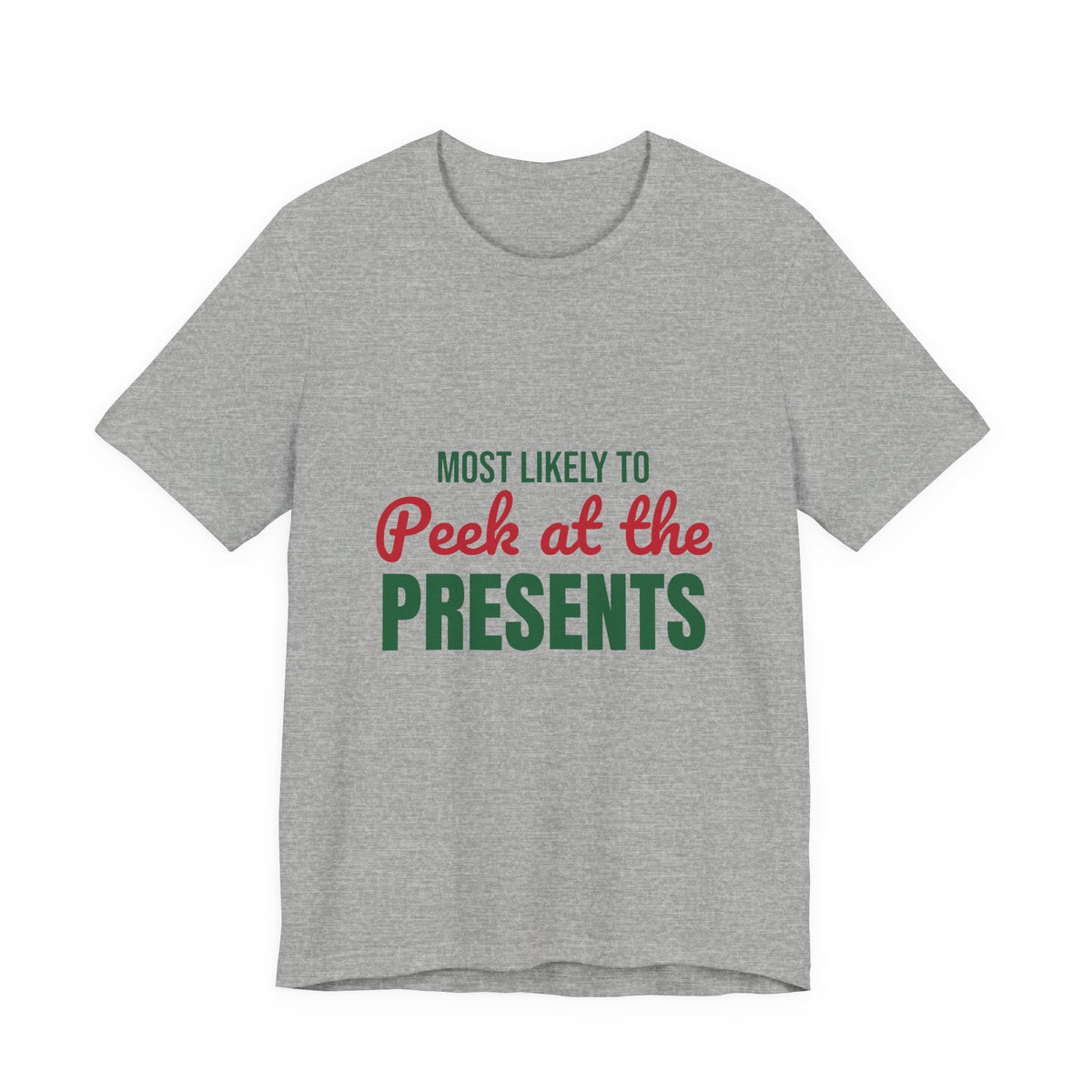 Most Likely to Peek at the Presents Shirt, Most Likely to Peek at the Presents T-Shirt, Family Christmas