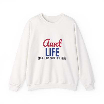 Aunt Life Spoil Them Send Them Home Sweatshirt