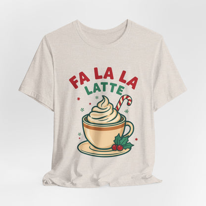 Fa La La Latte Shirt, Christmas Coffee T-Shirt, Coffee Lover Gift