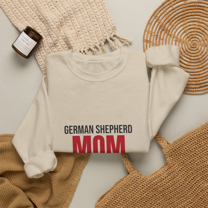 German Shepherd Mom Loyal Shadow Included Sweatshirt, German Shepherd Mom Crewneck Sweatshirt