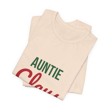 Auntie Claus Shirt, Aunt Christmas T-Shirt, Gift for Auntie