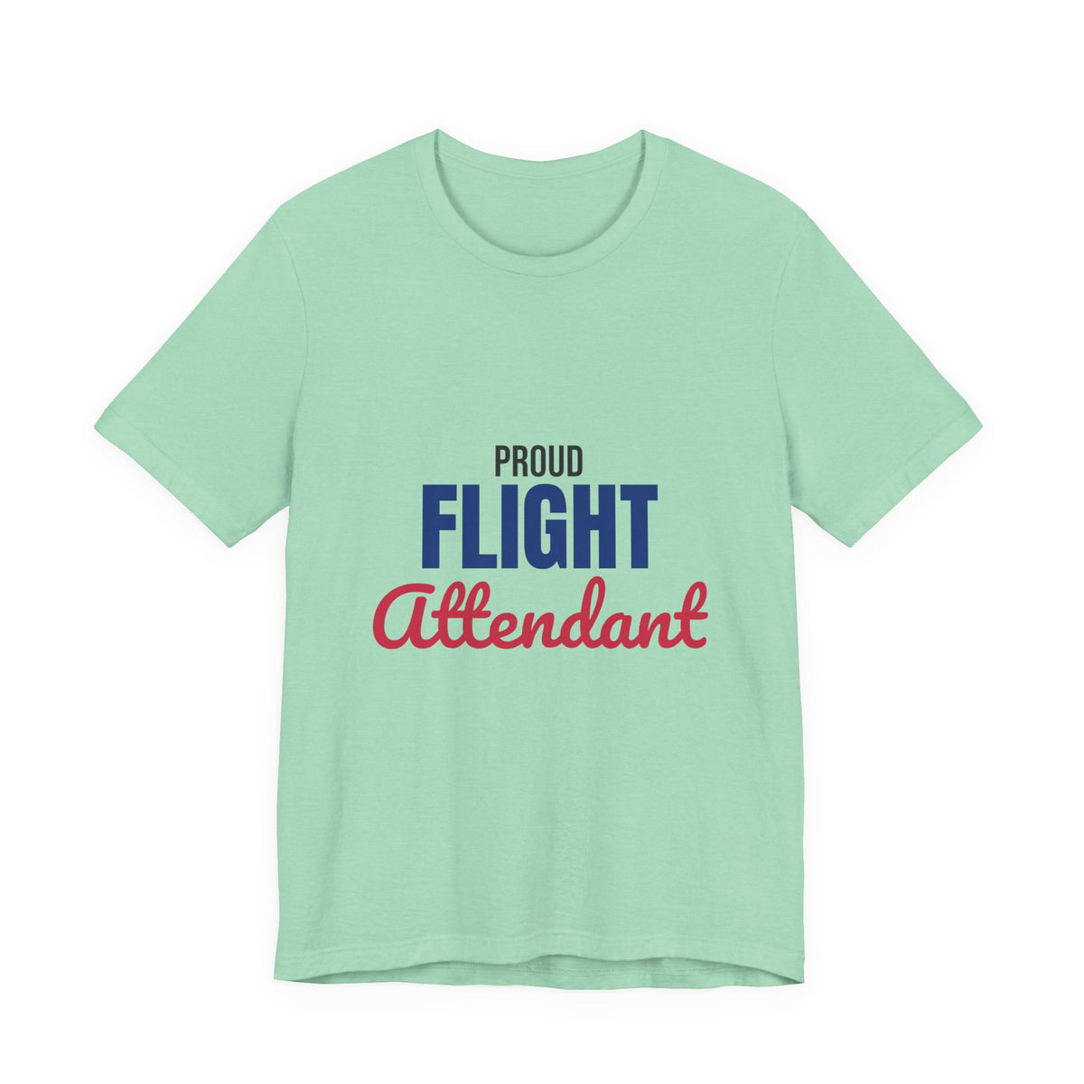 Proud Flight Attendant Shirt, Flight Attendant T-Shirt, Cabin Crew Gift