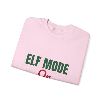 Elf Mode On Sweatshirt, Funny Elf Christmas Crewneck