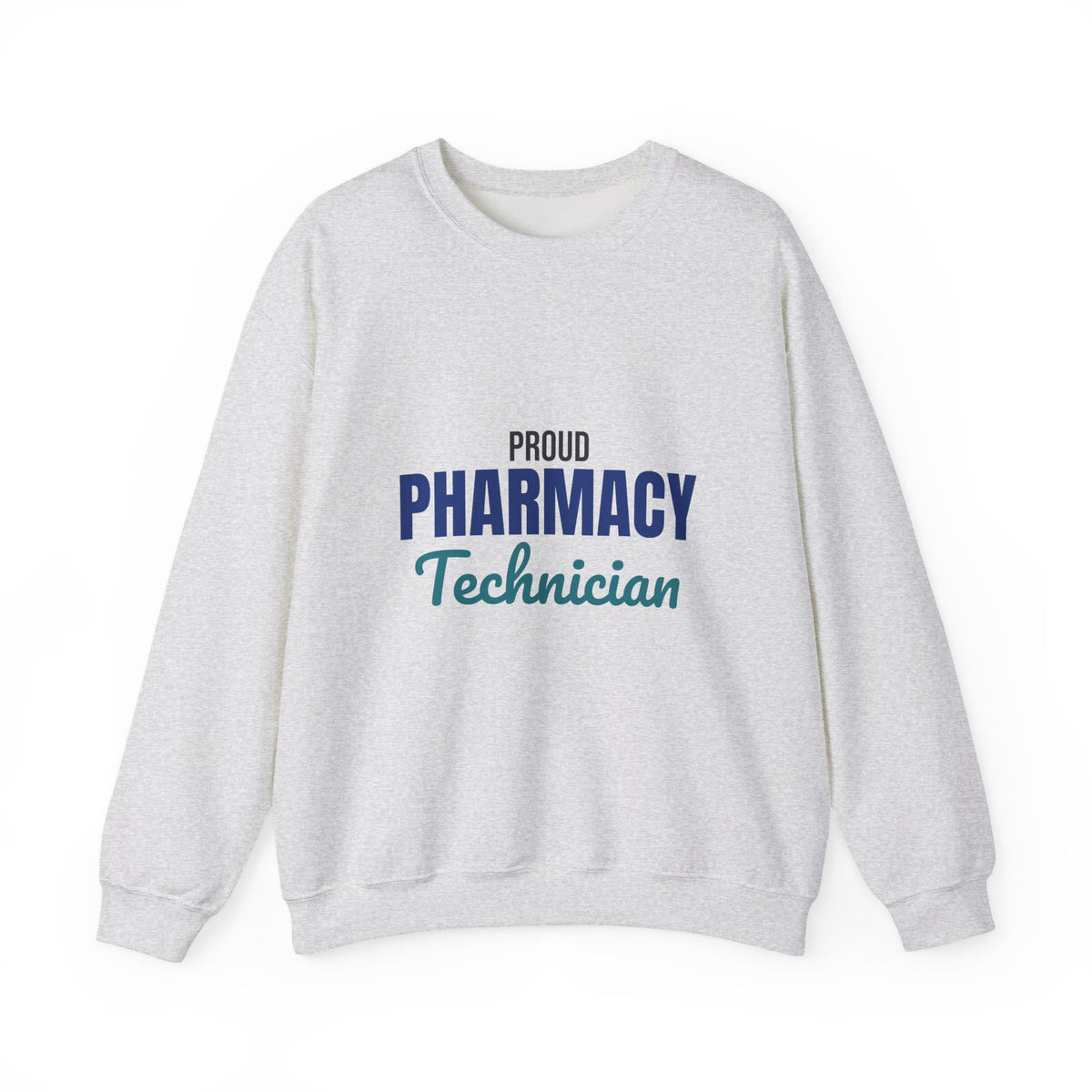 Proud Pharmacy Technician Sweatshirt
