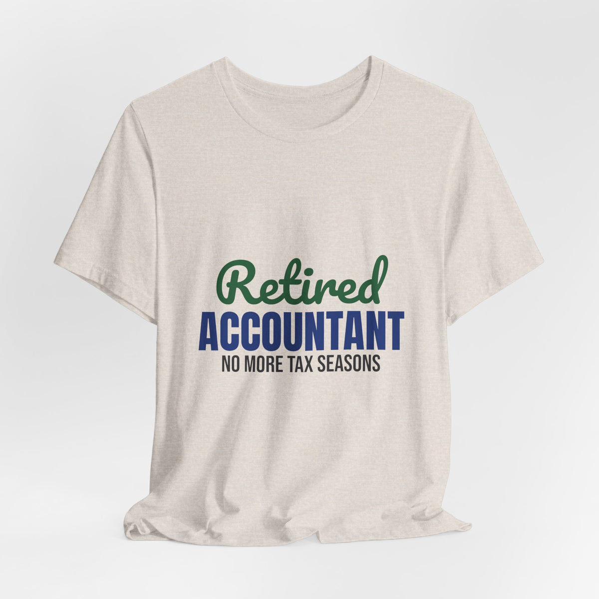 Retired Accountant Shirt, Accountant Retirement T-Shirt