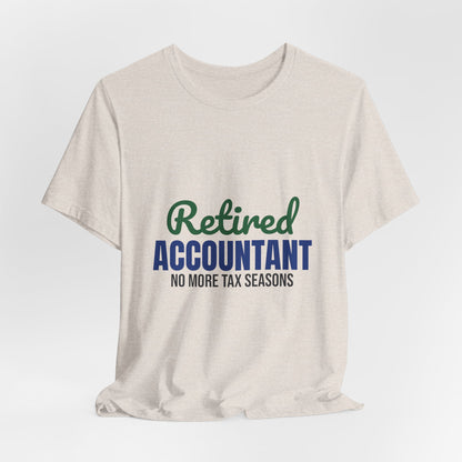 Retired Accountant Shirt, Accountant Retirement T-Shirt