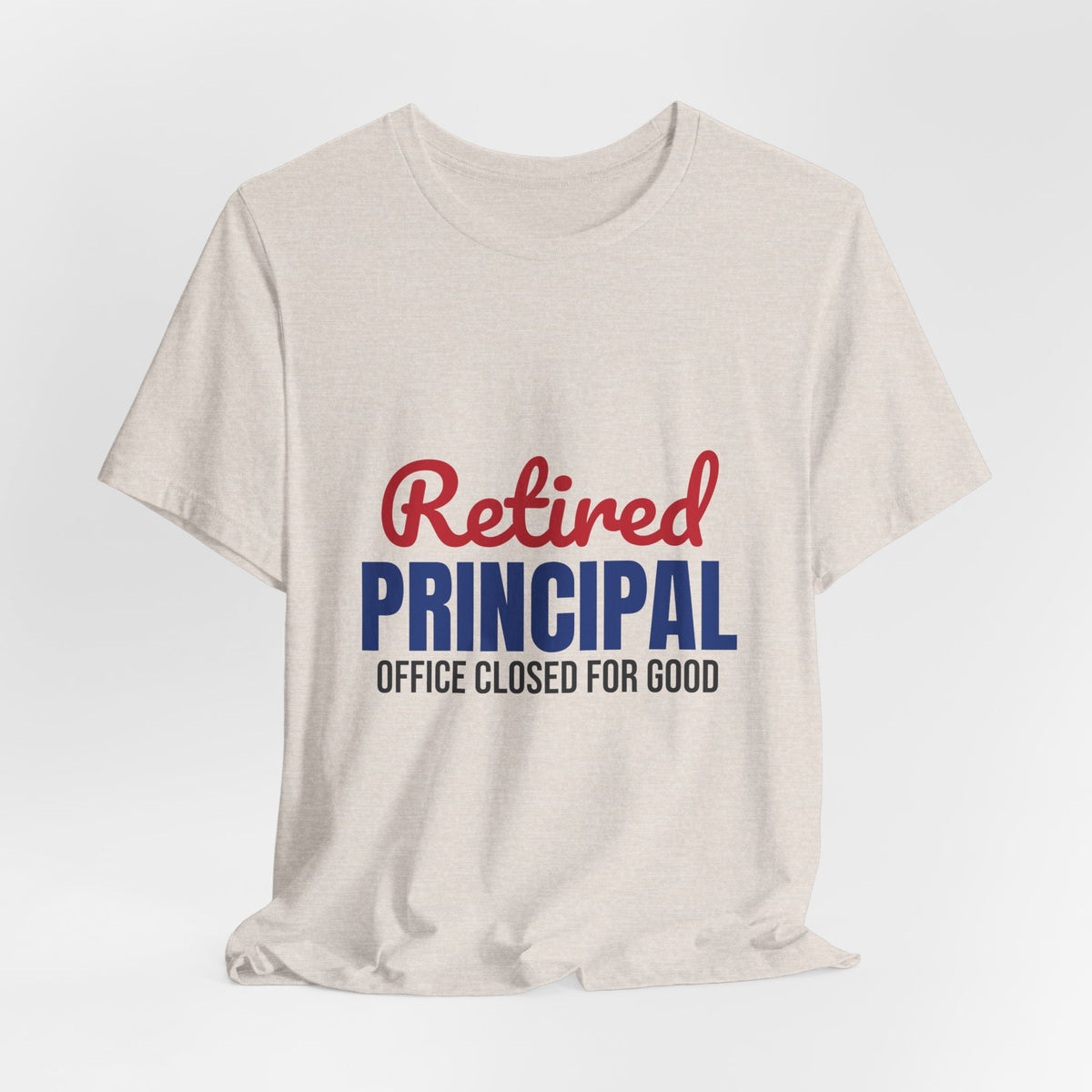 Retired Principal Office Closed for Good Shirt, Principal Retirement T-Shirt, Retired Principal Gift