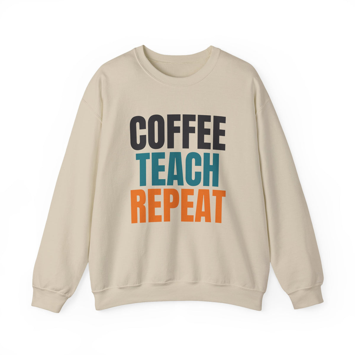 Coffee Teach Repeat Sweatshirt