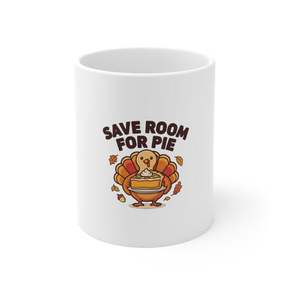 Save Room for Pie Thanksgiving Turkey Mug, Save Room for Pie Thanksgiving Mug 11oz